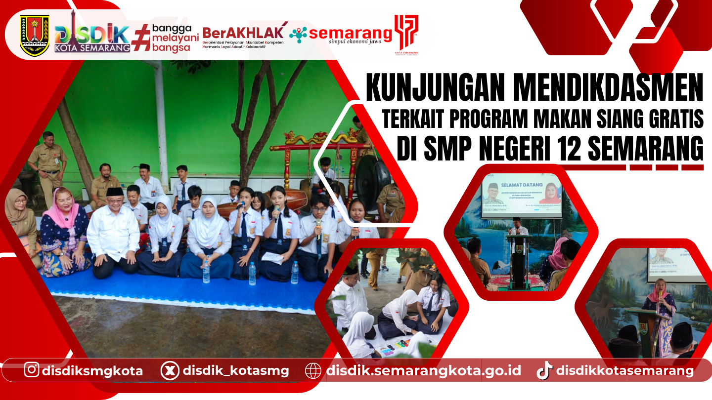 Kunjungan Menteri Pendidikan Dasar dan Menengah ke SMP Negeri 12 Semarang